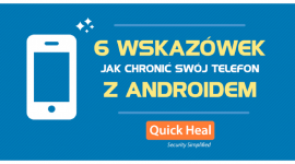 6 wskazówek jak chronić swój telefon z Androidem LIFESTYLE, IT i technologie - Planujesz zakup nowego telefonu z Androidem lub niedawno taki nabyłeś? Musisz koniecznie wykonać te 6 kroków, by zadbać o swój nowy gadżet! Przy okazji, wskazówka numer 6 jest najważniejsza!