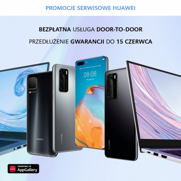 Serwis Huawei wydłuża bezpłatną usługę door-to-door do końca maja